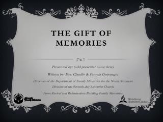 The Gift of Memories