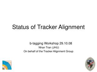 Status of Tracker Alignment