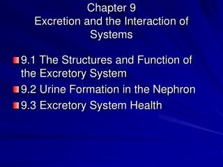 Chapter 9 Excretion and the Interaction of Systems