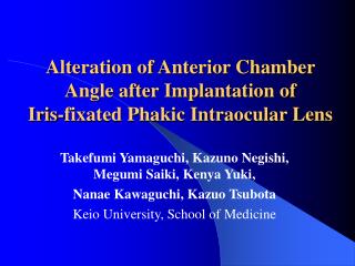 Alteration of Anterior Chamber Angle after Implantation of Iris-fixated Phakic Intraocular Lens