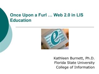 Once Upon a Furl … Web 2.0 in LIS Education