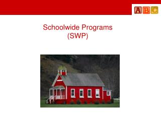 Schoolwide Programs (SWP)