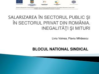 SALARIZAREA ÎN SECTORUL PUBLIC ŞI ÎN SECTORUL PRIVAT DIN ROMÂNIA. INEGALITĂŢI ŞI MITURI