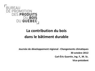 Journée de développement régional - Changements climatiques 30 octobre 2012