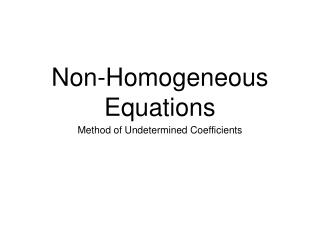 Non-Homogeneous Equations