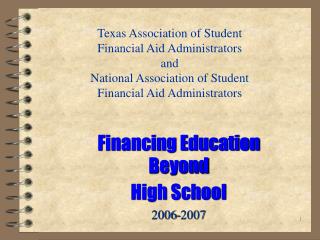 Financing Education Beyond High School 2006-2007