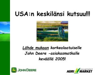 USA:n keskilänsi kutsuu!!!