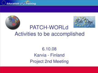 PATCH-WORLd Activities to be accomplished