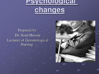 Psychological changes