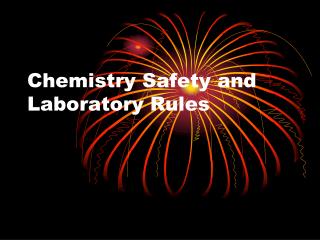 Chemistry Safety and Laboratory Rules