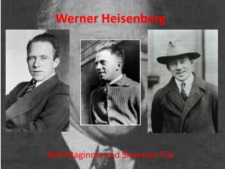 Werner Heisenberg