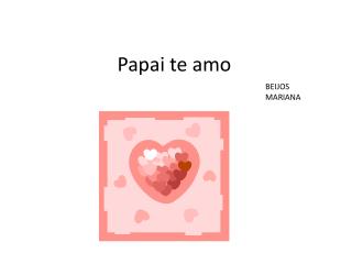 Papai te amo