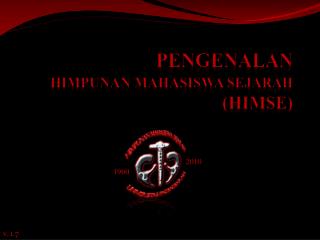 PENGENALAN HIMPUNAN MAHASISWA SEJARAH (HIMSE)