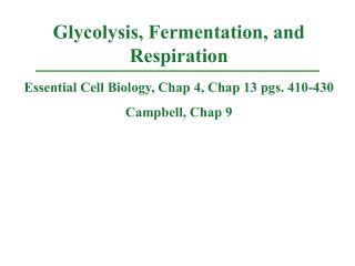 Essential Cell Biology, Chap 4, Chap 13 pgs. 410-430 Campbell, Chap 9