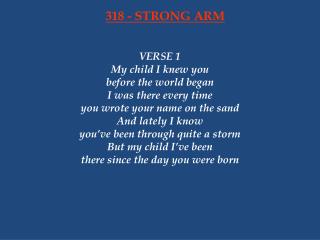 318 - STRONG ARM