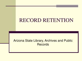 RECORD RETENTION