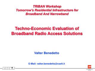 Valter Benedetto E-Mail: valter.benedetto@cselt.it