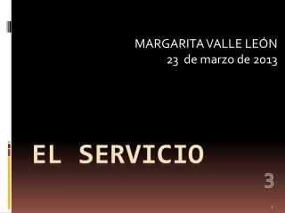 EL SERVICIO