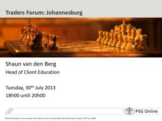 Traders Forum: Johannesburg