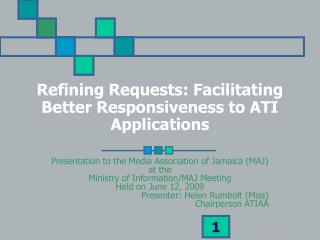 Refining Requests: Facilitating Better Responsiveness to ATI Applications