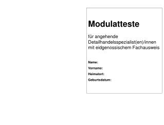 Modulatteste für angehende Detailhandelsspezialist(en)/innen mit eidgen ö ssischem Fachausweis