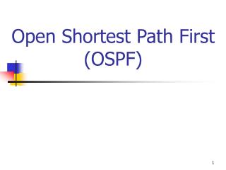 Open Shortest Path First (OSPF)