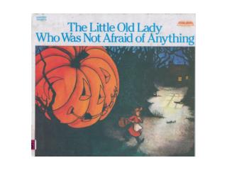 The Little Old Lady Who was not Afraid of Anything-Int Adv