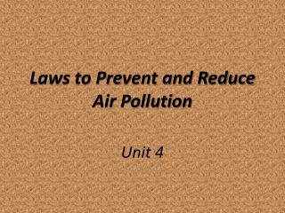 Laws to Prevent and Reduce Air Pollution