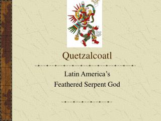 Quetzalcoatl