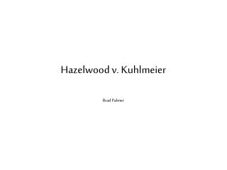 Hazelwood v. Kuhlmeier