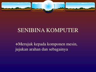SENIBINA KOMPUTER