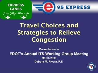 Travel Choices and Strategies to Relieve Congestion