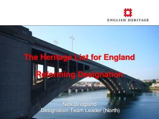 The Heritage List for England Reforming Designation