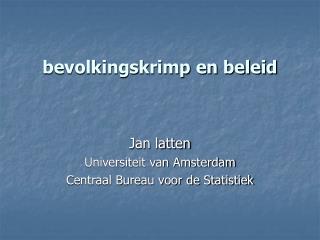 bevolkingskrimp en beleid