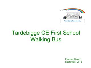 Tardebigge CE First School Walking Bus