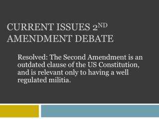 Current Issues 2 nd Amendment Debate