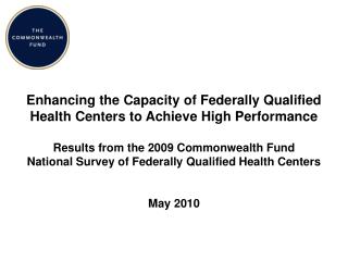 Enhancing the Capacity of Federally Qualified Health Centers to Achieve High Performance