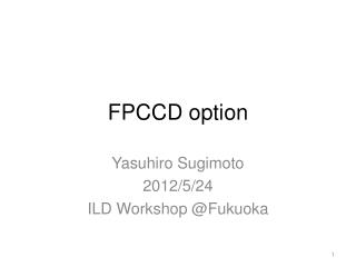 FPCCD option