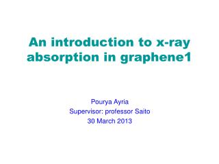 An introduction to x-ray absorption in graphene1