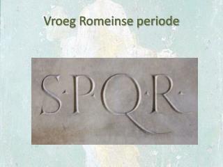 Vroeg Romeinse periode