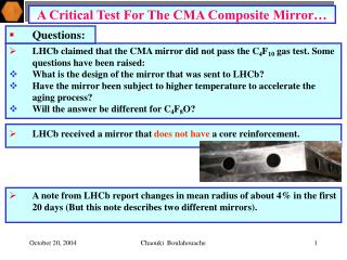 A Critical Test For The CMA Composite Mirror…