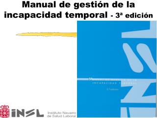 Manual de gestión de la incapacidad temporal - 3ª edición