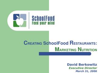 David Berkowitz Executive Director March 31, 2006