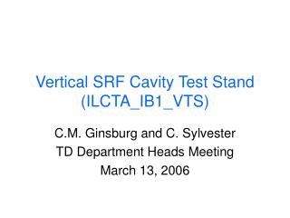 Vertical SRF Cavity Test Stand (ILCTA_IB1_VTS)