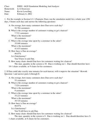 Class:	DSES - 6620 Simulation Modeling And Analysis Homework:	L3.4 Exercises Name:	Kevin Lewelling