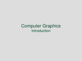 Computer Graphics Introduction