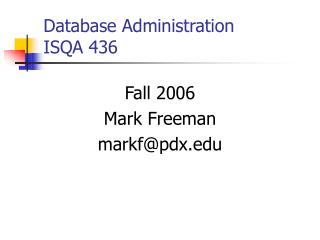 Database Administration ISQA 436