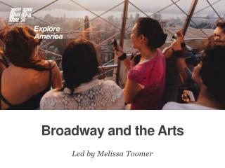 Broadway and the Arts