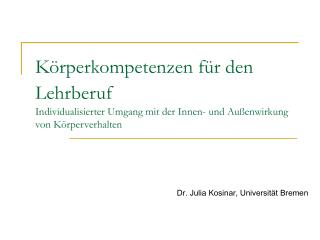 Dr. Julia Kosinar, Universität Bremen