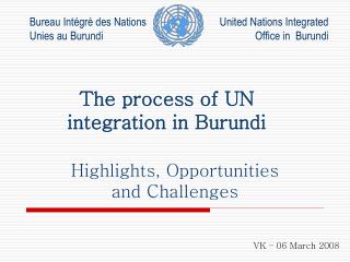 The process of UN integration in Burundi